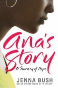 Ana's Story: A Journey Of Hope