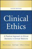 Clinical Ethics: Practical Approach To Ethical Decisions In Clinical Medicine