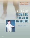 Atlas Of Pediatric Physical Diagnosis. Text With Internet Access Code