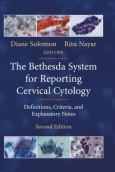 Bethesda System For Reporting Cervical Cytology: Definitions, Criteria, And Explanatory Notes
