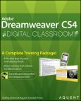 Adobe Dreamweaver Cs4: Digital Classroom. Text With Dvd