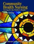 Community Health Nursing: Caring For The Public's Health