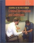 Essentials Of The Reid Technique: Criminal Interrogation And Confessions