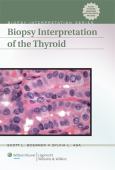 Biopsy Interpretation Of The Thyroid