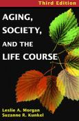 Aging, Society, And The Lifecourse