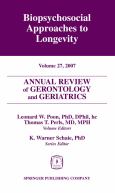 Annual Review Of Gerontology And Geriatrics: Biopsychosocial Approaches To Longevity
