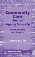 Community Care For An Aging Society: Issues, Policies, And Services