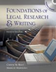 Foundations Of Legal Research And Writing. Text With Cd-Rom For Windows And Macintosh
