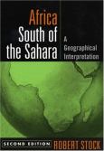 Africa South Of The Sahara: A Geographical Interpretation