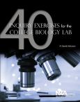 40 Inquiry Exercises For The College Biology Lab