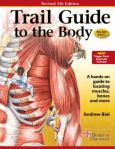 Trail Guide To The Body Rev 5Th