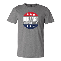 Durango for President T-Shirt