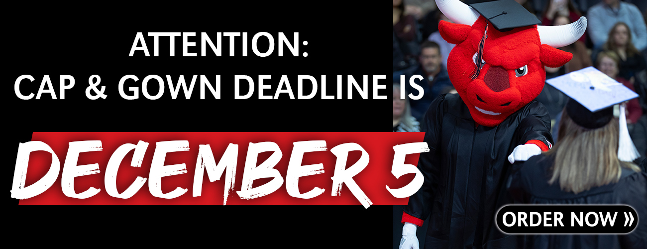 December 5 cap and gown deadline